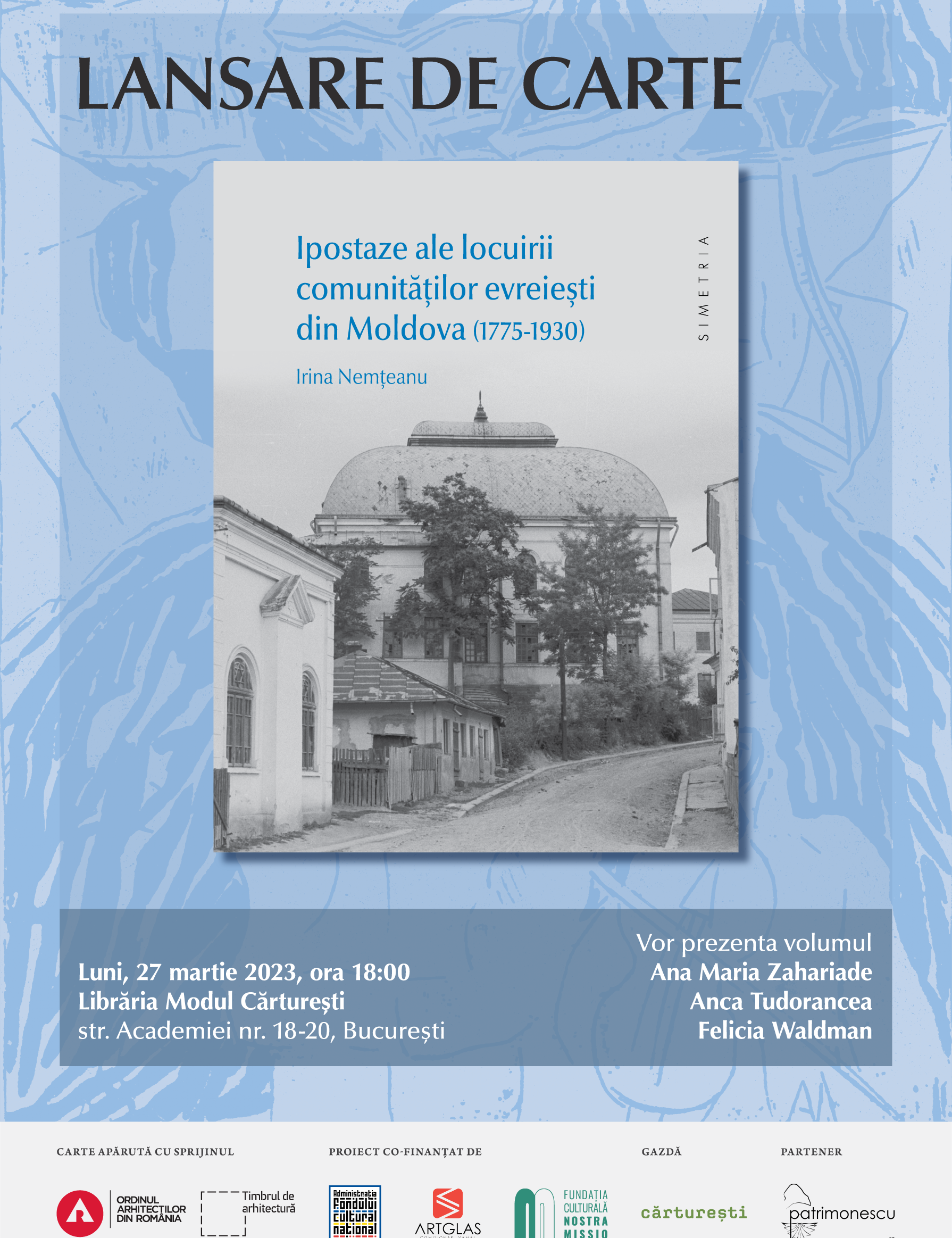 Lansare de Carte: Ipostaze ale locuirii comunităților  evreiești din Moldova (1775-1930),   Irina Nemțeanu