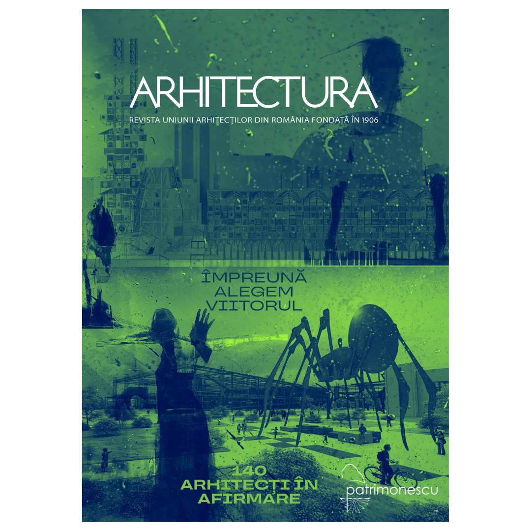 Revista Arhitectura - Nr. 4-5/2023 Împreună alegem viitorul. 140 arhitecți în afirmare