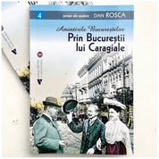 Prin Bucureștii lui Caragiale