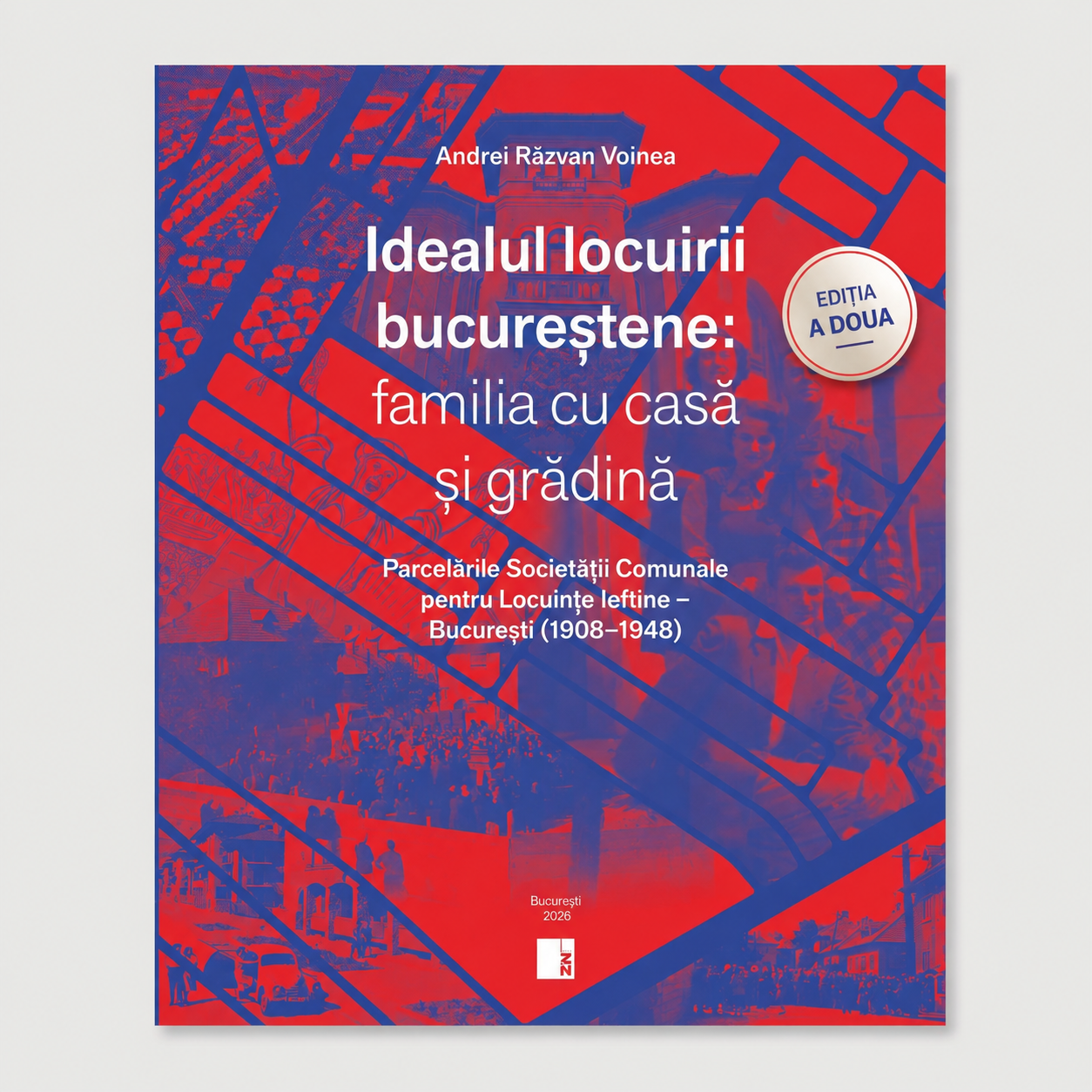 Idealul locuirii bucureștene: familia cu casă și grădină