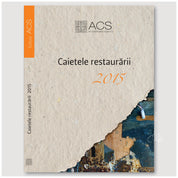 Caietele restaurării 2015