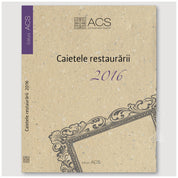 caietele restaurarii 2016
