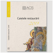 Caietele restaurării 2019