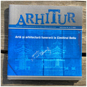 ArhiTur - Artă și arhitectură funerară la Cimitirul Bellu