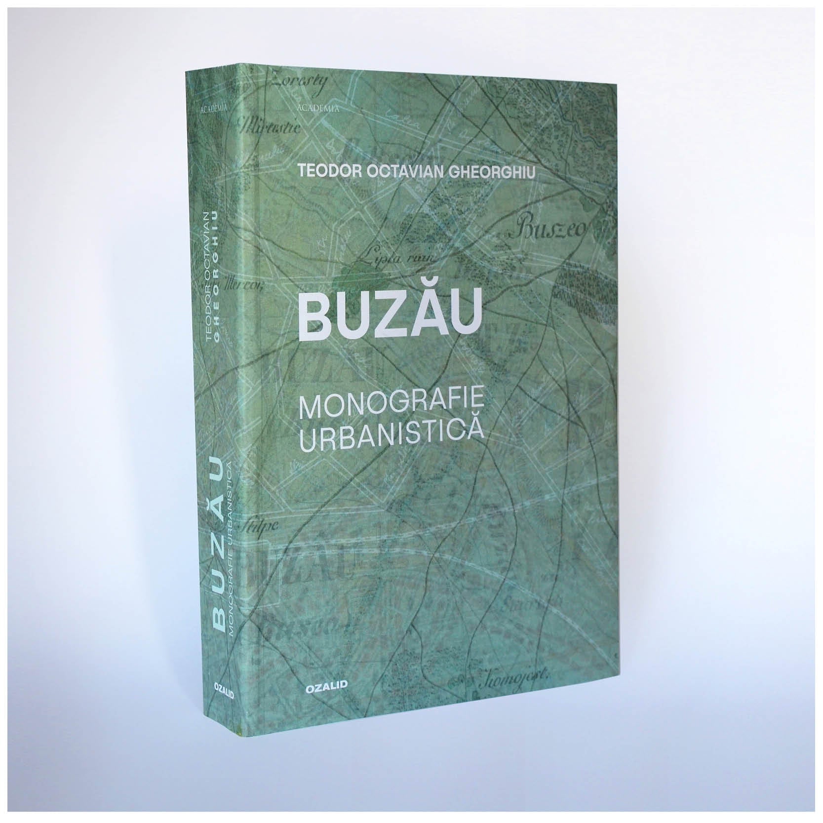 Buzău. Monografie urbanistică