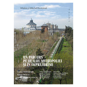 UN PARCURS PE DEALUL MITROPOLIEI ȘI ÎN ÎMPREJURIMI