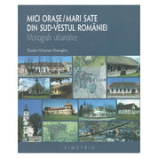 Mici orase mari sate din sud vestul romaniei