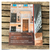 George Matei Cantacuzino (1899-1960) - Arhitectura ca temă a gândirii
