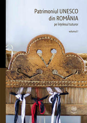 Patrimoniul UNESCO din ROMÂNIA pe înțelesul tuturor