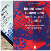 Idealul locuirii bucurestene: familia cu casa si gradina