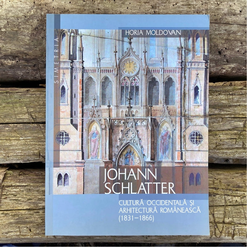 Johann Schlatter: Cultura occidentala si arhitectura romaneasca (1831-1866)